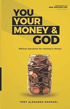 portada You Your Money & God: Biblical Standards for Relating to Money (in English)
