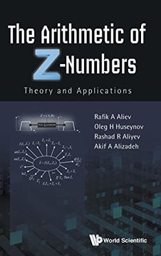 portada Arithmetic Of Z-numbers, The: Theory And Applications