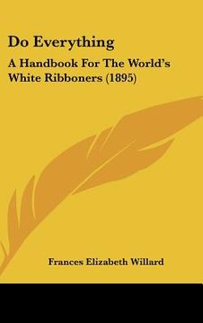 portada do everything: a handbook for the world's white ribboners (1895) (in English)