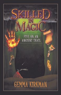 portada Skilled in Magic - Five on an Ancient Trail: Skilled in Magic Book 2