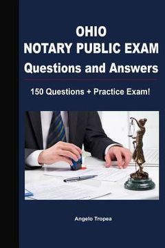 portada Ohio Notary Public Exam Questions and Answers: 150 Questions + Practice Exam! (en Inglés)