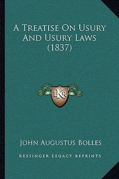 portada a treatise on usury and usury laws (1837) (en Inglés)