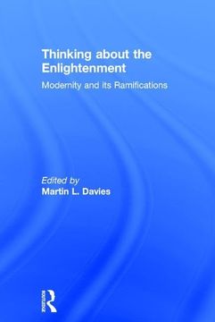 portada Thinking about the Enlightenment: Modernity and Its Ramifications