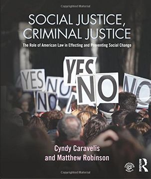 portada Social Justice, Criminal Justice: The Role of American Law in Effecting and Preventing Social Change