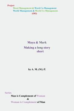 portada Maya & Mark: Making a Long Story Short (en Inglés)