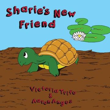 portada Sharie's New Friend: Sharie meets Amber turtle (en Inglés)