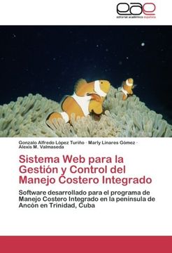 portada Sistema Web para la Gestión y Control del Manejo Costero Integrado: Software desarrollado para el programa de Manejo Costero Integrado en la península de Ancón en Trinidad, Cuba