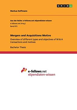 portada Mergers and Acquisitions Motive: Overview of Different Types and Objectives of m & a Transactions and Motives (en Inglés)