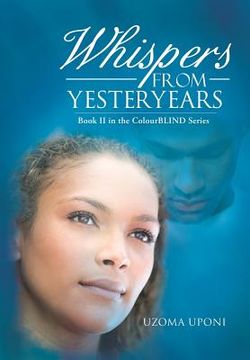 portada Whispers from Yesteryears: Book II in the Colourblind Series