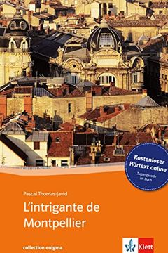 portada L'intrigante de Montpellier: Buch mit Cd-Rom und Mp3. Französische Lektüre für das 4. Lernjahr (in French)