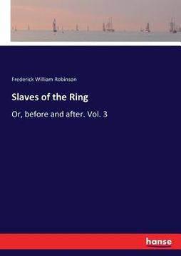 portada Slaves of the Ring: Or, before and after. Vol. 3
