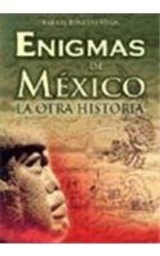 portada Enigmas de Mexico: Mexican Enigmas. the Other History