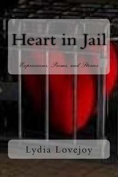 portada Heart in Jail: Expressions, Poems, and Stories