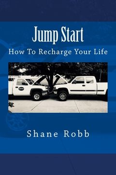 portada Jump Start: How To Recharge Your Life (en Inglés)