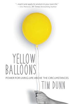 portada Yellow Balloons: Power for Living Life Above the Circumstances (en Inglés)