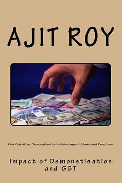 portada One Year after Demonetisation in India: Impact, Views and Reactions: Impact of Demonetisation and GST