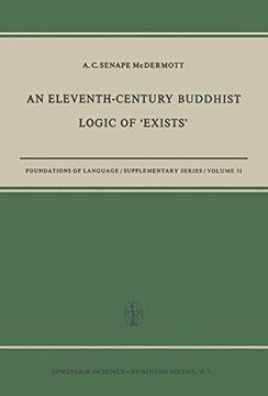 portada An Eleventh-Century Buddhist Logic of 'Exists' (Foundations of Language Supplementary Series)