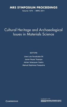 portada Cultural Heritage and Archaeological Issues in Materials Science: Volume 1374 (Mrs Proceedings) (in English)
