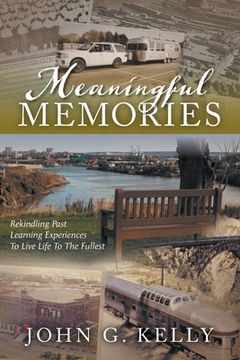 portada Meaningful Memories: Rekindling Past Learning Experiences to Live Life to the Fullest (in English)