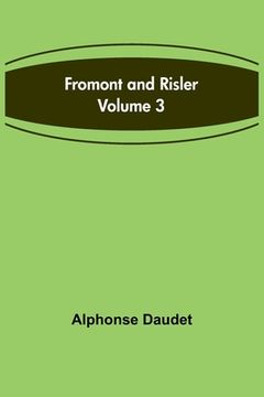 portada Fromont and Risler - Volume 3