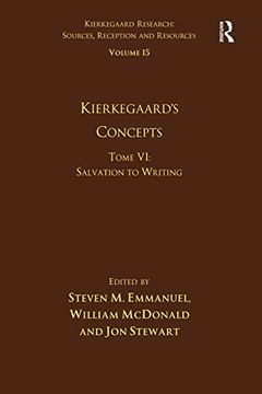 portada Volume 15, Tome vi: Kierkegaard's Concepts (Kierkegaard Research: Sources, Reception and Resources) 