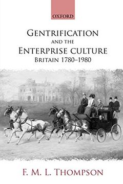portada Gentrification and the Enterprise Culture: Britain 1780-1980 (Ford Lectures) 