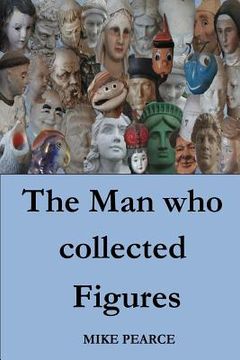 portada The Man who collected Figures (en Inglés)
