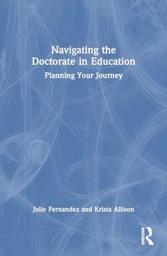 portada Navigating the Doctorate in Education (en Inglés)