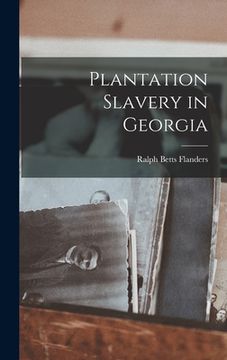 portada Plantation Slavery in Georgia