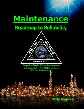 portada Maintenance - Roadmap to Reliability: Sequel to World Class Maintenance Management - The 12 Disciplines (in English)