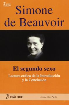 portada Simone de Beauvoir: El Segundo Sexo: Lectura CríTica de la IntroduccióN y la ConclusióN