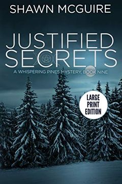 portada Justified Secrets: A Whispering Pines Mystery, Book 9 (in English)