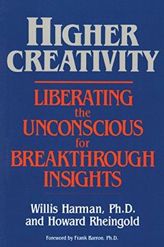 portada Higher Creativity: Liberating the Unconscious for Breakthrough Insights (en Inglés)