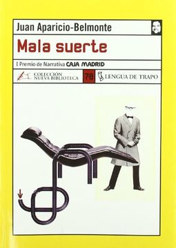 portada Mala Suerte (i Premio de Narrativa Caja Madrid)