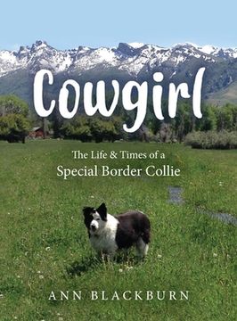 portada Cowgirl: The Life & Times of a Special Border Collie (en Inglés)