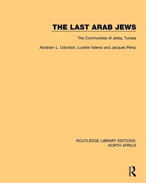 portada The Last Arab Jews: The Communities of Jerba, Tunisia (en Inglés)