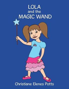 portada Lola and the Magic Wand (en Inglés)