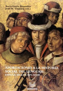 portada Aportaciones a la Historia Social del Lenguaje. 2a ed. España Siglos Xiv-Xviii. (in Spanish)
