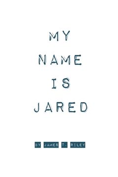 portada My Name Is Jared (en Inglés)