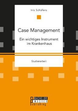 portada Case Management. Ein Wichtiges Instrument im Krankenhaus (in German)