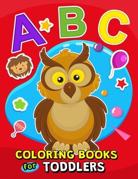 portada ABC Coloring Books for Toddlers: High Quality Black&White Alphabet Pictures for ages 2-4