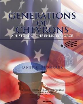 portada Generations of Chevrons: A history of the Enlisted Force (en Inglés)