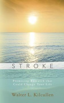 portada Stroke: Promising Research that Could Change Your Life (en Inglés)