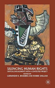portada Silencing Human Rights: Critical Engagements With a Contested Project (en Inglés)