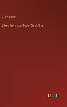 portada Life's Work and God's Discipline (en Inglés)