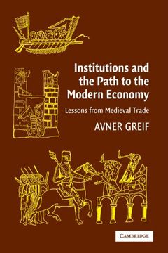 portada Institutions and the Path to the Modern Economy Paperback: Lessons From Medieval Trade (Political Economy of Institutions and Decisions) 