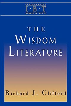 portada The Wisdom Literature: Interpreting Biblical Texts Series (en Inglés)