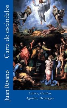 portada Carta de escándalos: Lutero, Galileo, Agustín, Heidegger. (in Spanish)