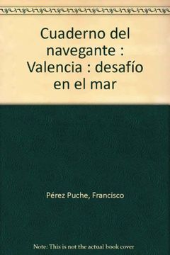 portada Cuaderno del navegante - Valencia: desafio en el mar - (in Spanish)