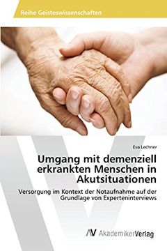 portada Umgang mit demenziell erkrankten Menschen in Akutsituationen (German Edition)